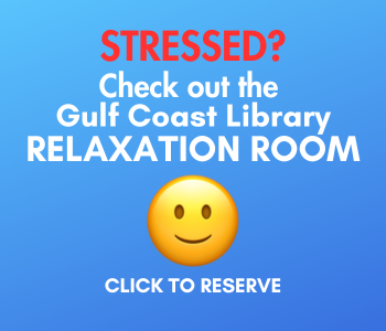 ight blue background with the text Gulf Coast Library Relaxation Room, Gulf Coast Library Room 301, Click to Reserve. At the bottom is a gray couch with pillows on a striped rug.
