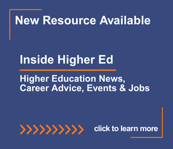Navy Blue background with text in white: New Resource Available, Inside Higher Ed, featuring higher education news, career advice, events and jobs. Includes a click to learn more prompt.