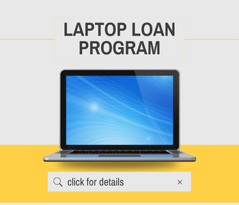 Large text at the top reads: LAPTOP LOAN PROGRAM. A laptop with a blue screen is centered on a light gray background above a yellow banner. A search-style box below the laptop contains the text “click for details” with a magnifying glass icon on the left and an X icon on the right. Colors include gray, black, blue, white, and yellow.